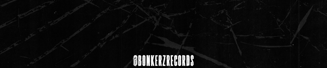 BONKERZ RECORDS