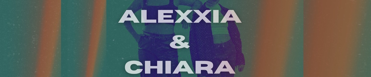 Alexxia & Chiara