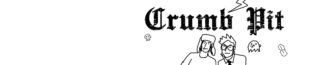 Crumb Pit