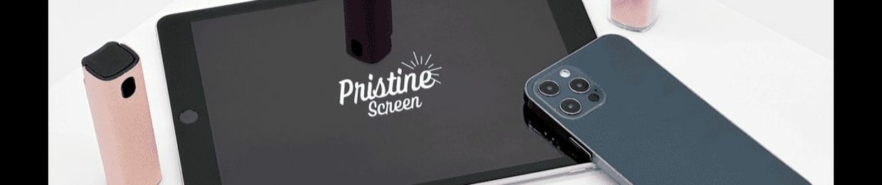 The Pristine Screen