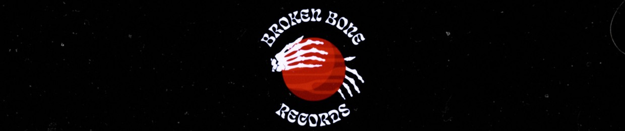 BROKEN BONE RECORDS