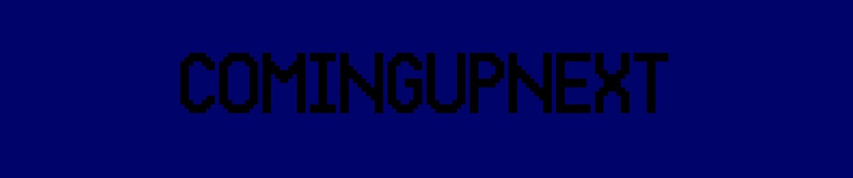 ComingUpNext