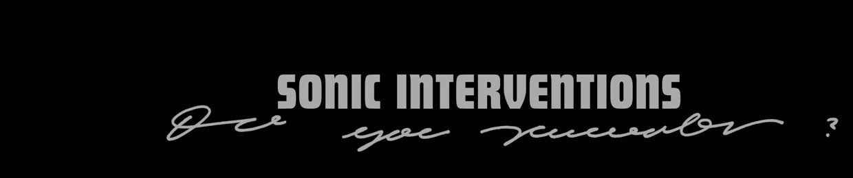 SONIC INTERVENTIONS