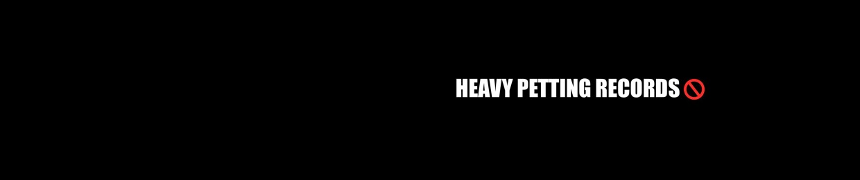 HEAVY PETTING
