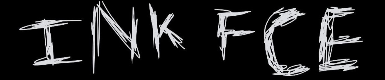 INK FCE