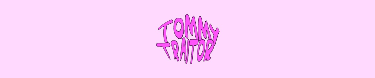 TOMMY TRAITOR
