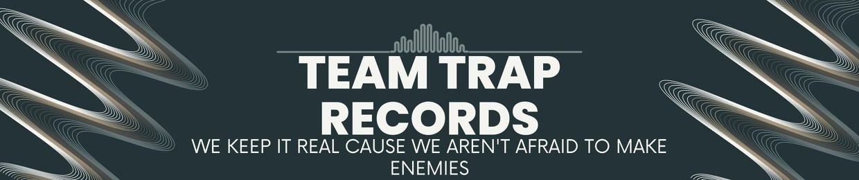 TEAM TRAP RECORDS