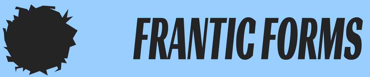 Frantic Forms
