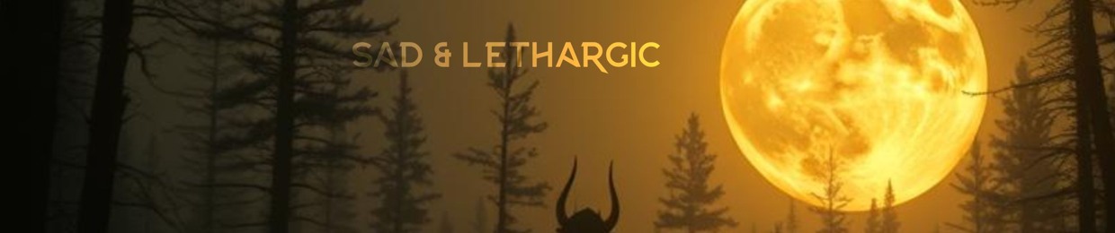 sadandlethargic