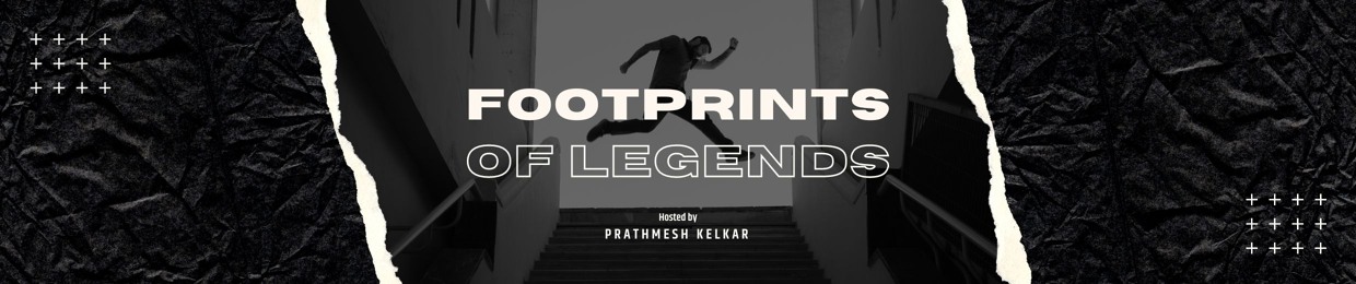 Footprints of Legends