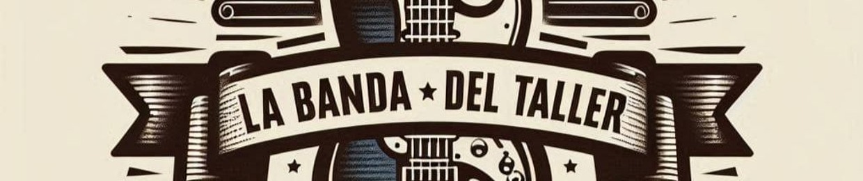 La Banda del Taller