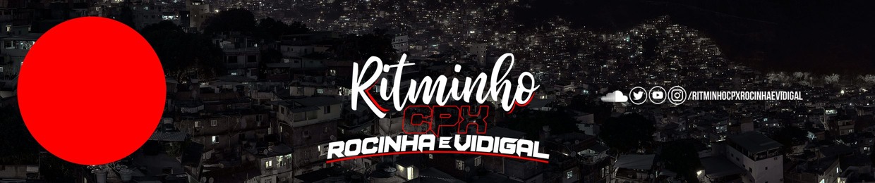 RITMINHO CPX ROCINHA E VIDIGAL