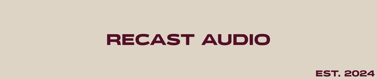 Recast Audio
