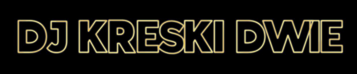 Dj Kreski Dwie