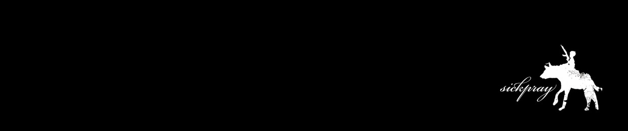 sickpray