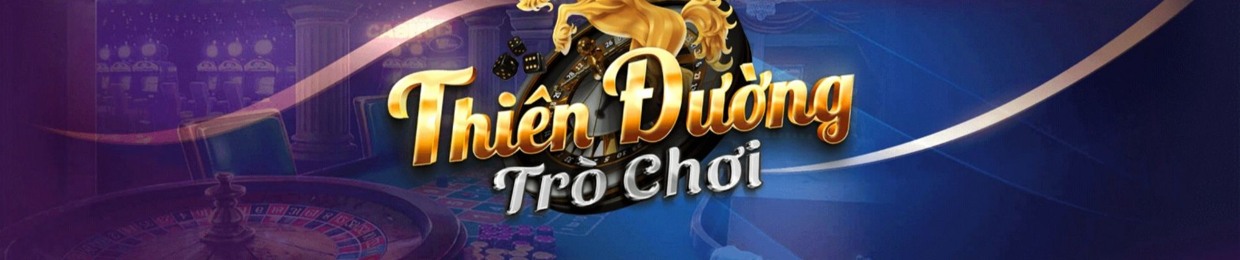 TDTC - TẢI THIÊN ĐƯỜNG TRÒ CHƠI ĐỔI THƯỞNG