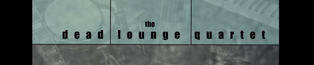 The Dead Lounge Quartet