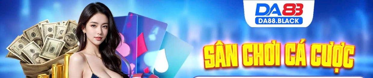 DA88 - Cá cược thể thao uy tín và chuyên nghiệp