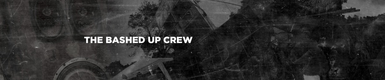 bashed up crew