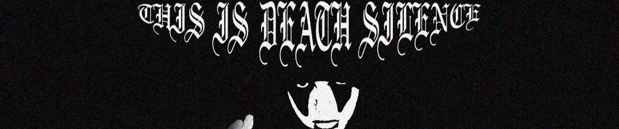 This Is Death Silence