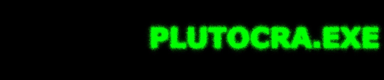 PLUTOCRA.EXE