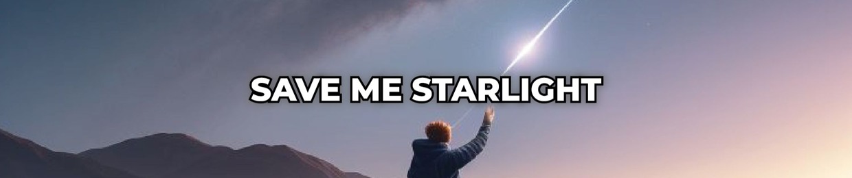 Save Me Starlight