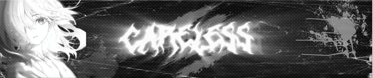 careless