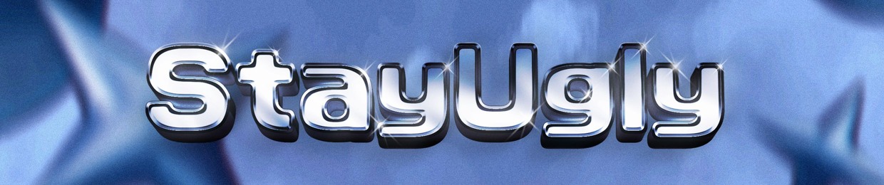 StayUgly