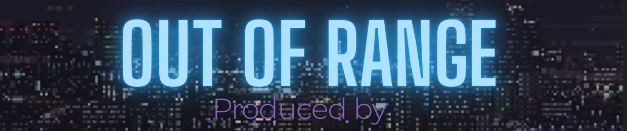 Out Of Range
