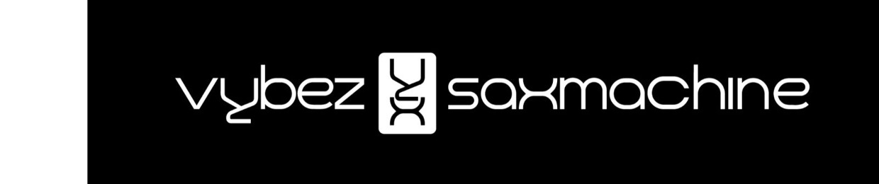 Vybez & Saxmachine