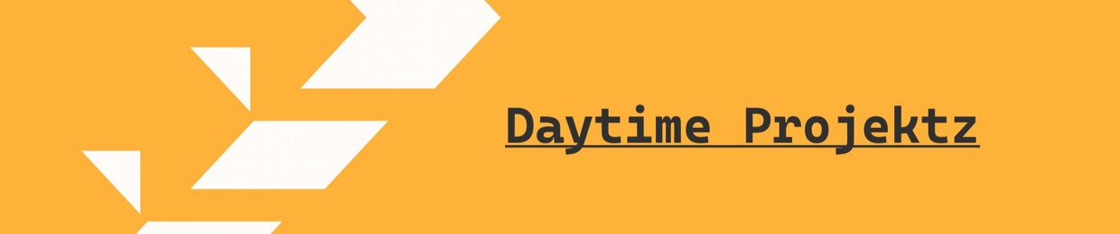 Daytime Projektz