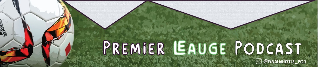 The Final Whistle Podcast