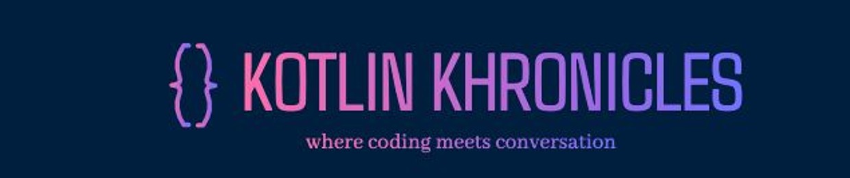 Kotlin Khronicles