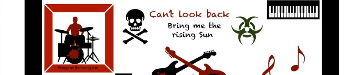 Bring me The Rising sun