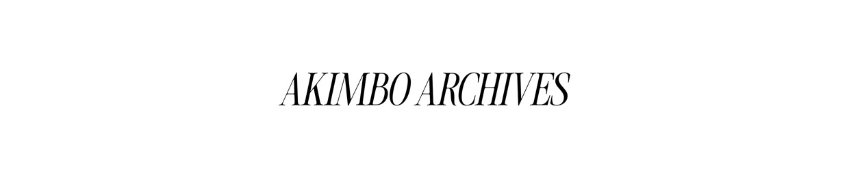 AKIMBO ARCHIVES