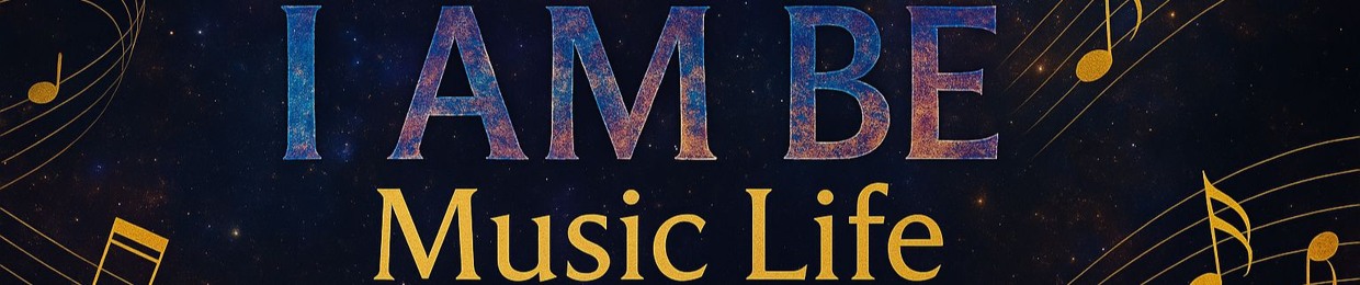 I AM BE Music Life