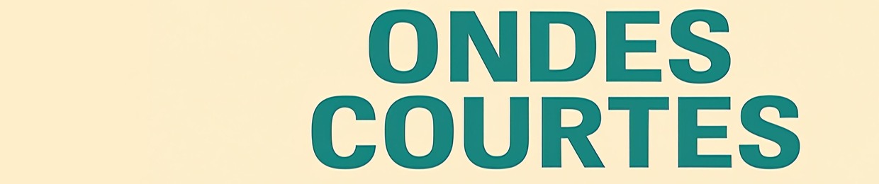 Ondes Courtes