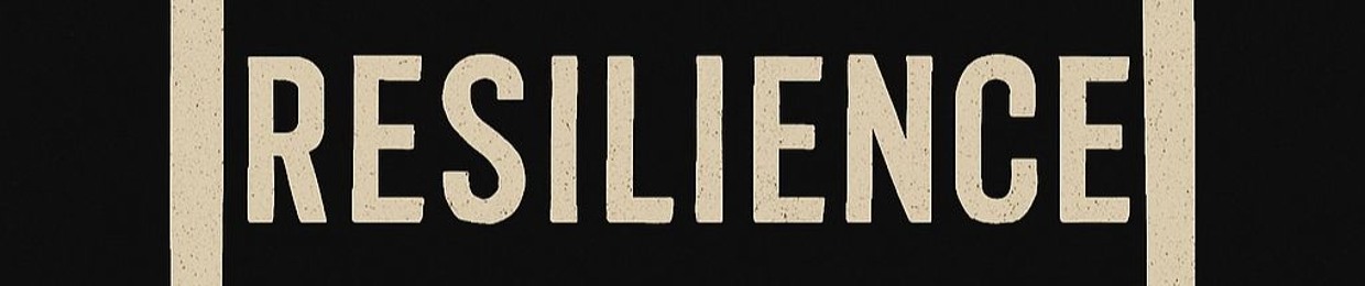 Resilience