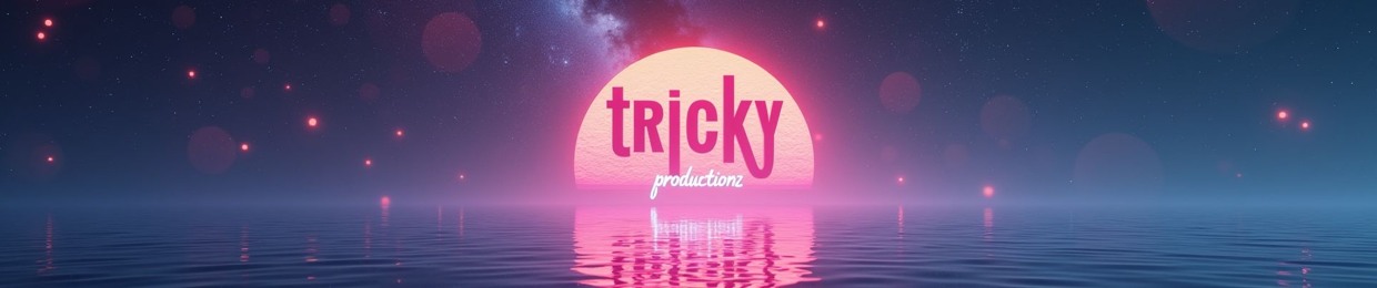tRICKYproductionz