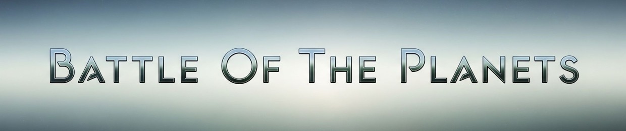 BATTLE OF THE PLANETS