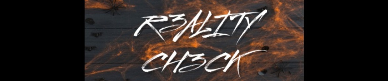R3ALITY CH3CK
