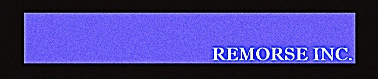 REMORSE INC.