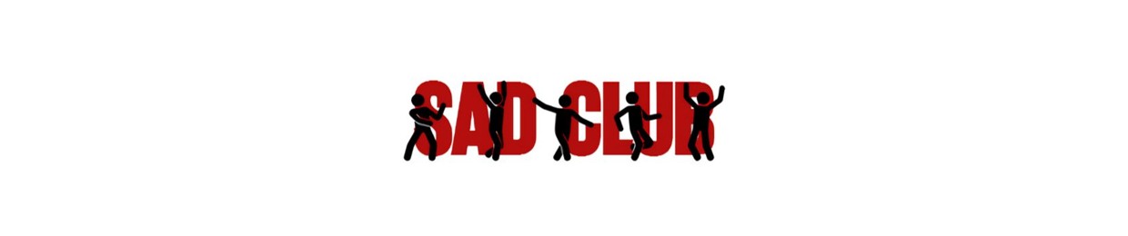 sad club