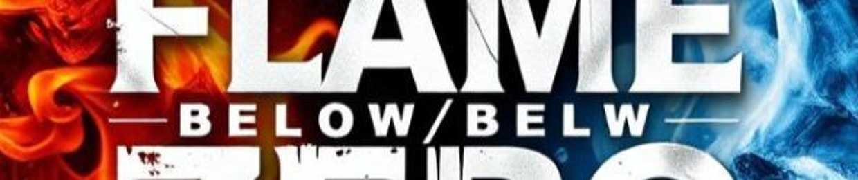FLAME/BELOW/ZERO