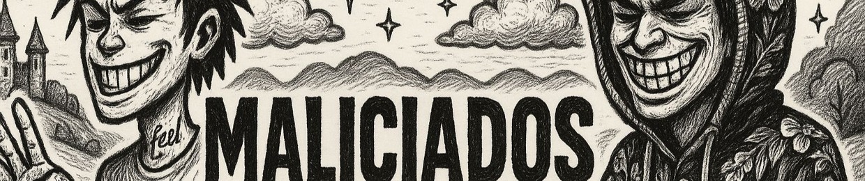 MALICIADOS