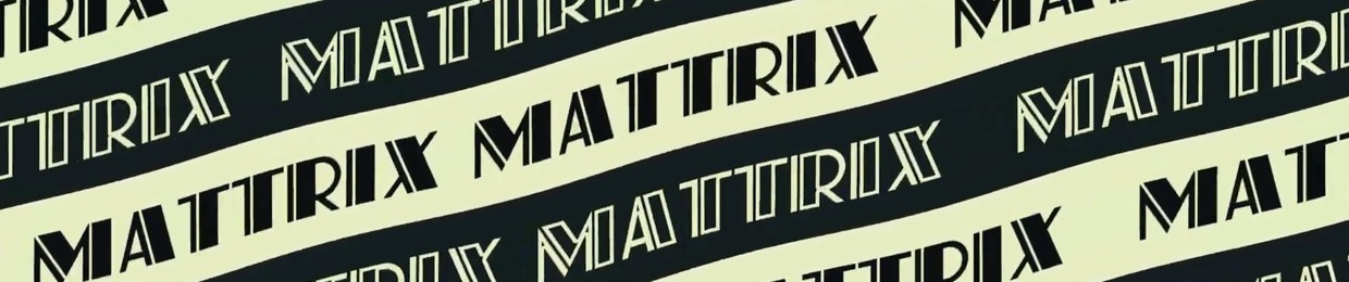 MATTRIX