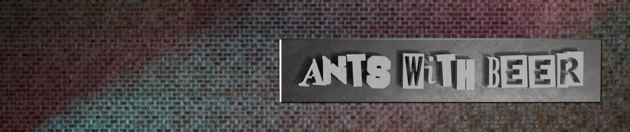 Ants With Beer