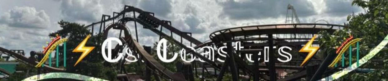 🎢⚡️ℂ𝕤. ℂ𝕠𝕒𝕤𝕥𝕖𝕣𝕤⚡️🎢