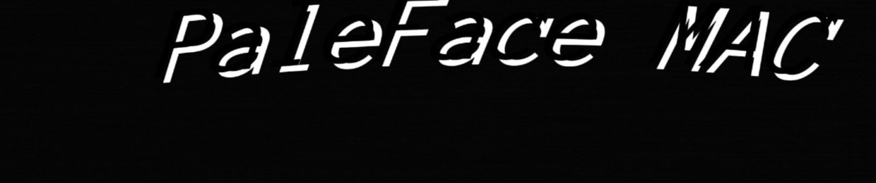 PaleFace MAC