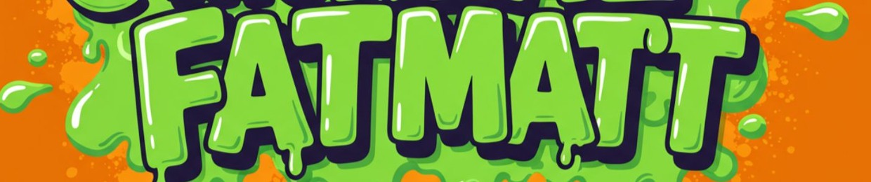 TheRealFatMatt | GhostFish 🩸🔥